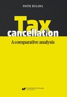 ebook Tax cancellation: A comparative analysis - Piotr Buława
