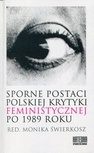 ebook Sporne postaci polskiej krytyki feministycznej po 1989 roku - 