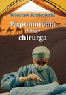 ebook Wspomnienia starego chirurga - Wiesław Krakowski
