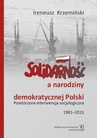 ebook Solidarność a narodziny demokratycznej Polski - Ireneusz Krzemiński
