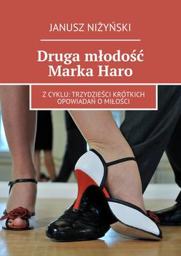 ebook Druga młodość Marka Haro