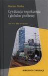ebook Cywilizacja współczesna i globalne problemy - Marian Golka