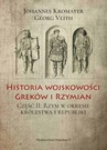 ebook Historia wojskowości Greków i Rzymian część II Rzym w okresie królestwa i republiki - Johannes Kromayer,Georg Veith