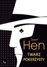 ebook Twarz pokerzysty - Józef Hen