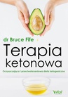 ebook Terapia ketonowa. Oczyszczająca i przeciwstarzeniowa dieta ketogeniczna - Bruce Fife