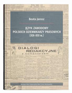 ebook Język zawodowy polskich dziennikarzy prasowych (XIX-XXI w.)