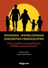 ebook Wyzwania współczesnego dzieciństwa i rodzicielstwa - Joanna Szymanowska