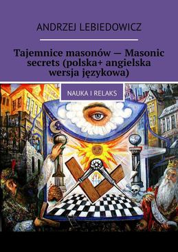 ebook Tajemnice masonów — Masonic secrets (polska+ angielska wersja językowa)
