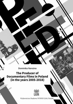 ebook The Producer of Documentary Films in Poland (in the years 2005–2018)