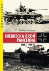 ebook Niemiecka broń pancerna. Tom 1: 1939-1942 - Thomas Anderson