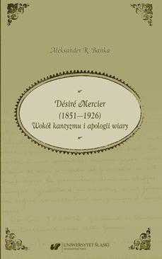 ebook Désiré Mercier (1851—1926). Wokół kantyzmu i apologii wiary