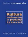 ebook Kultura bezpieczeństwa w produkcji żywności - Eugenia Czernyszewicz