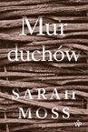 ebook Mur duchów - Sarah Moss