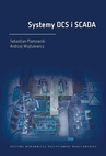 ebook Systemy DCS i SCADA - Sebastian Plamowski,Andrzej Wojtulewicz