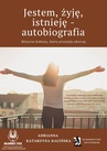 ebook Jestem, żyję, istnieję - autobiografia. Historia kobiety, która przeżyła aborcję - Adrianna Katarzyna Kacińska