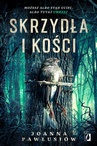 ebook Skrzydła i kości - Joanna Pawłusiów