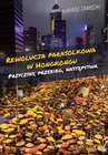 ebook Rewolucja parasolkowa w Hongkongu - Łukasz Zamęcki