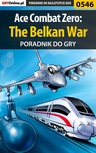 ebook Ace Combat Zero: The Belkan War - poradnik do gry - Piotr "Larasek" Szablata
