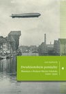 ebook Dwudziestolecie pomiędzy. Miniatury o Wolnym Mieście Gdańsku (1920–1939) - Jan Daniluk