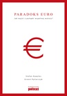 ebook Paradoks euro Jak wyjść z pułapki wspólnej waluty? - Stefan Kawalec,Ernest Pytlarczyk