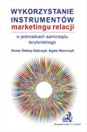 ebook Wykorzystanie instrumentów marketingu relacji w jednostkach samorządu terytorialnego - Agata Niemczyk,Aneta Oleksy-Gębczyk