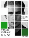 ebook Wiersze wybrane 1940-42 - Krzysztof Kamil Baczyński