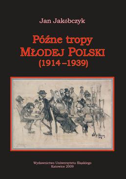 ebook Późne tropy Młodej Polski (1914–1939)