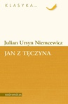 ebook Jan z Tęczyna - Julian Ursyn Niemcewicz