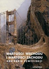 ebook Wartości Wschodu i wartości Zachodu. Spotkania cywilizacji - Janusz Danecki,Andrzej Flis