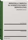 ebook Hipoteka umowna na wierzytelności hipotecznej - subintabulat umowny - Karol Szadkowski