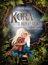 ebook Kora i Koło Roku - Mira Daga