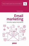 ebook Email marketing. Komunikuj, angażuj, buduj lojalność - Ewelina Koch