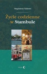 ebook Życie codzienne w Stambule - Magdalena Yildirim