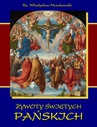 ebook Żywoty świętych Pańskich - Ks. Władysław Hozakowski