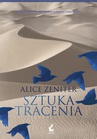 ebook Sztuka tracenia - Alice Zeniter