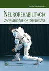 ebook Neurorehabilitacja. Zaopatrzenie ortopedyczne - Emilia Mikołajewska