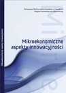 ebook Mikroekonomiczne aspekty innowacyjności : obszar badawczy : rynek innowacji w Polsce - 
