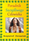 ebook Poradnik Szczęśliwego Człowieka - Chrząstek Krzysztof