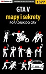 ebook GTA V - mapy i sekrety - poradnik do gry - Bartek "Snek" Duk
