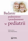 ebook Badanie podmiotowe i przedmiotowe w pediatrii - Anna Obuchowicz