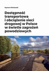 ebook Dostępność transportowa i obciążenie sieci drogowej w Polsce w świetle zagrożeń powodziowych - Szymon Wiśniewski