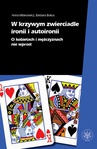 ebook W krzywym zwierciadle ironii i autoironii - Barbara Bokus,Anna Milanowicz