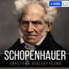 ebook Erystyka dialektyczna, czyli sztuka prowadzenia sporów - Artur Schopenhauer
