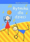 ebook Rytmika dla dzieci - Beatrix Podolska