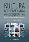 ebook Kultura bezpieczeństwa w przedsiębiorstwie. Modele, diagnoza i kształtowanie - Anna Rakowska (red.)