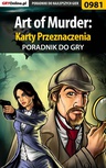 ebook Art of Murder: Karty Przeznaczenia - poradnik do gry - Katarzyna "Kayleigh" Michałowska