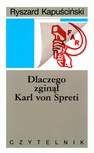 ebook Dlaczego zginął Karl von Spreti - Ryszard Kapuściński