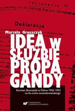 ebook Idea w służbie propagandy. Komitet Słowiański w Polsce 1945–1953 na tle ruchu nowosłowiańskiego