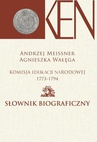 ebook Komisja Edukacji Narodowej 1773-1794. Tom 2. Słownik biograficzny - Agnieszka Wałęga,Andrzej Meissner