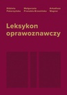 ebook Leksykon oprawoznawczy - Arkadiusz Wagner,Elżbieta Pokorzyńska,Małgorzata Pronobis-Brzezińska